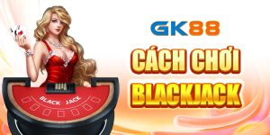 cách-chơi-blackjack