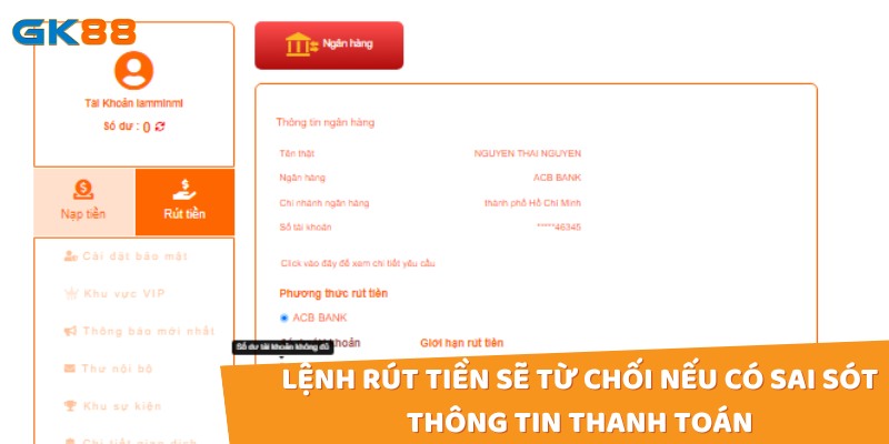 Lệnh rút tiền sẽ từ chối nếu có sai sót trong quá trình nhập thông tin thanh toán