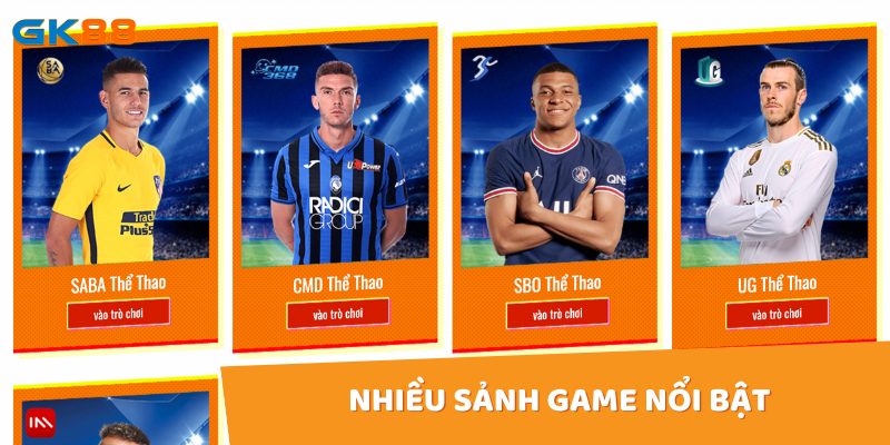 Nhiều sảnh game nổi bật được người chơi yêu thích