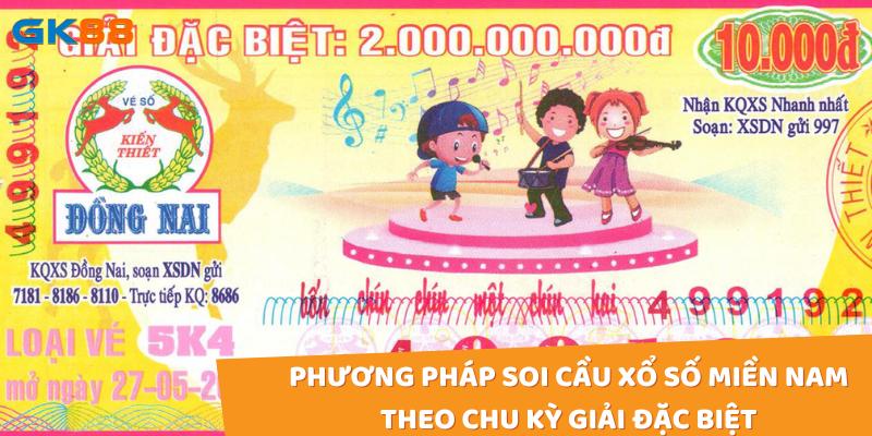 Phương pháp soi cầu xổ số miền nam theo chu kỳ giải đặc biệt