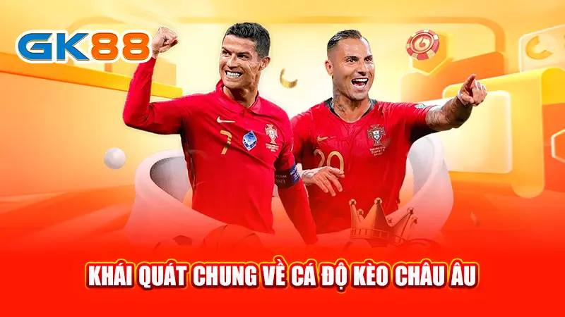 2-khai-quat-chung-ve-ca-do-keo-chau-au