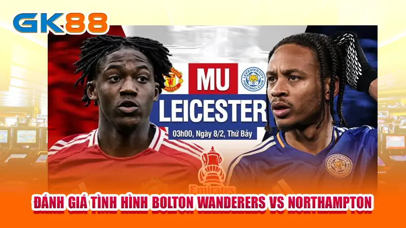 danh-gia-tinh-hinh-bolton-wanderers-vs-northampton 